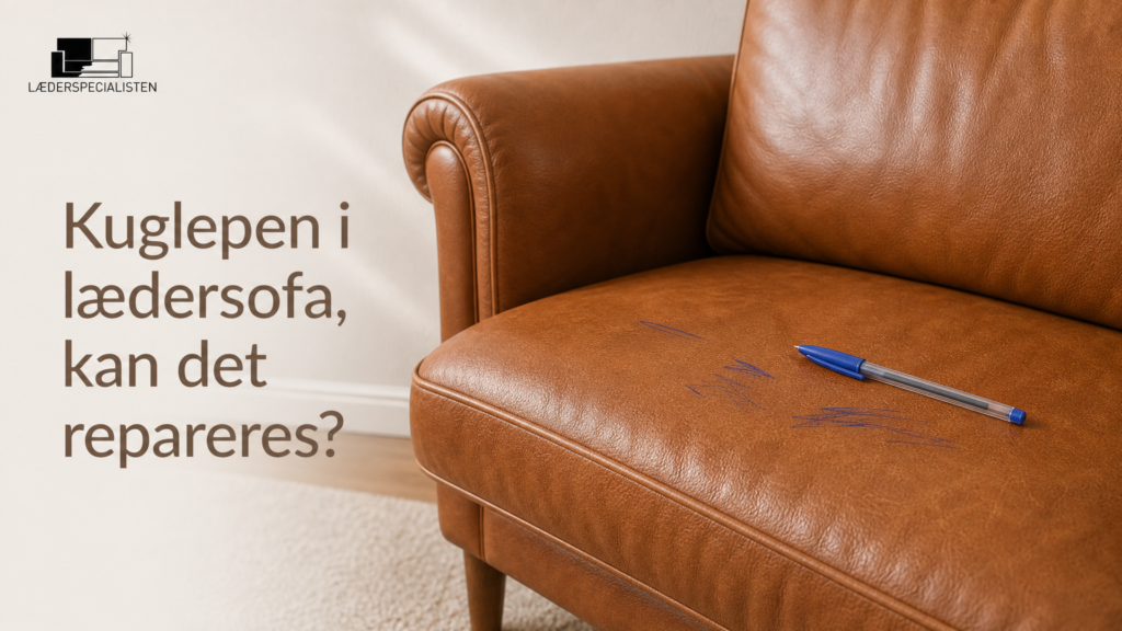Kuglepen i lædersofa kan det repareres